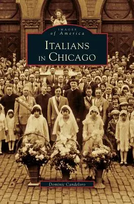 Olaszok Chicagóban - Italians in Chicago