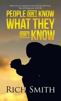 Az emberek nem tudják, amit nem tudnak - People Don't Know What They Don't Know