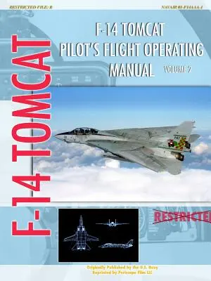 F-14 Tomcat pilóta repülési üzemeltetési kézikönyve 2. kötet - F-14 Tomcat Pilot's Flight Operating Manual Vol. 2