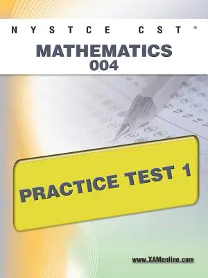 NYSTCE CST Matematika 004 Gyakorló teszt 1 - NYSTCE CST Mathematics 004 Practice Test 1