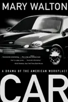 Autó: Az amerikai munkahely drámája - Car: A Drama of the American Workplace