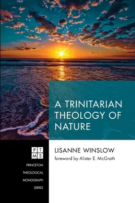 A természet trinitárius teológiája - A Trinitarian Theology of Nature