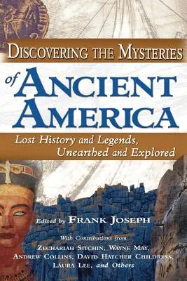 Az ősi Amerika rejtélyeinek felfedezése - Discovering the Mysteries of Ancient America