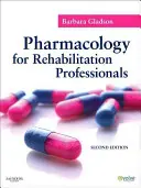 Farmakológia rehabilitációs szakembereknek - Pharmacology for Rehabilitation Professionals