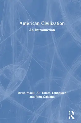 American Civilization: Bevezetés: Egy bevezetés - American Civilization: An Introduction