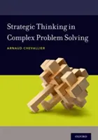 Stratégiai gondolkodás komplex problémamegoldásban - Strategic Thinking in Complex Problem Solving