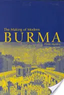 A modern Burma kialakulása - The Making of Modern Burma