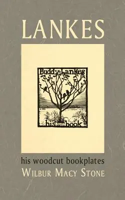 Lankes, a fametszetű könyvtáblái - Lankes, His Woodcut Bookplates