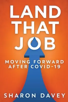 Land That Job - Moving Forward After Covid-19