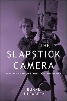 A pofonegyszerű kamera - The Slapstick Camera