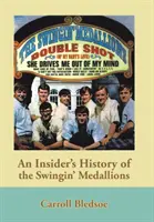 A Swingin' Medalionok bennfentes története - An Insider's History of the Swingin' Medallions