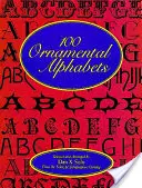 100 díszes ábécé - 100 Ornamental Alphabets