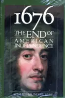 1676: Az amerikai függetlenség vége - 1676: The End of American Independence