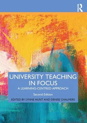 Fókuszban az egyetemi oktatás: Tanulásközpontú megközelítés - University Teaching in Focus: A Learning-centred Approach