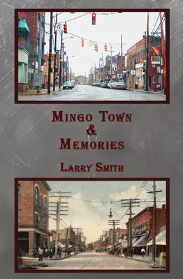 Mingo Town & Memories