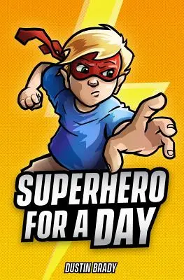 Szuperhős egy napra - Superhero for a Day