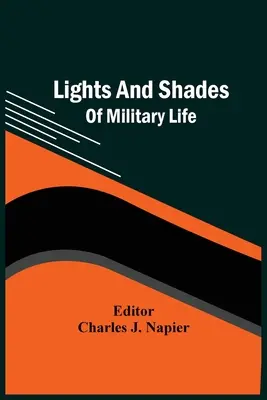 A katonai élet fényei és árnyalatai - Lights And Shades Of Military Life