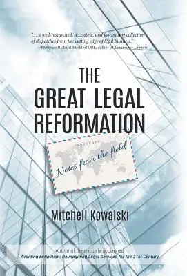 A nagy jogi reformáció: Megjegyzések a terepről - The Great Legal Reformation: Notes from the Field