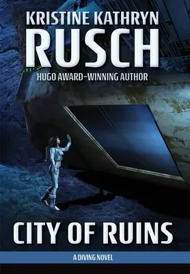 A romok városa: A Diving Novel - City of Ruins: A Diving Novel