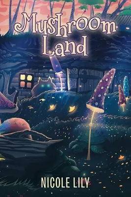 Gombaföld - Mushroom Land