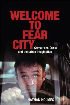 Üdvözöljük a Félelem Városában - Welcome to Fear City