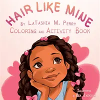 Hair Like Mine Színező és Activity Book - Hair Like Mine Coloring and Activity Book