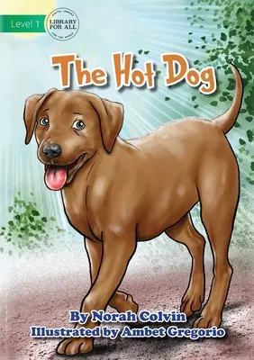 A hot dog - The Hot Dog