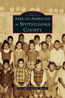 Spotsylvania megye afroamerikaijai - African Americans of Spotsylvania County