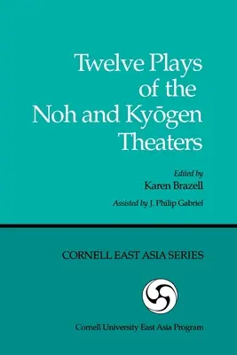 Tizenkét színdarab a noh és a kyōgen színházakból - Twelve Plays of the Noh and Kyōgen Theaters