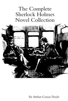Kompletní sbírka románů o Sherlocku Holmesovi - The Complete Sherlock Holmes Novel Collection