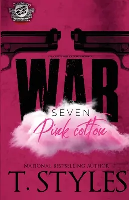 War 7: Pink Cotton (A kartell kiadványai) - War 7: Pink Cotton (The Cartel Publications)