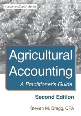Zemědělské účetnictví: Druhé vydání: Průvodce pro praxi - Agricultural Accounting: Second Edition: A Practitioner's Guide