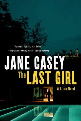 Az utolsó lány: A Crime Novel - The Last Girl: A Crime Novel