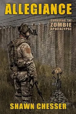 Hűség: Surviving the Zombie Apocalypse (Túlélni a zombi apokalipszist) - Allegiance: Surviving the Zombie Apocalypse