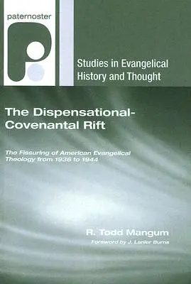 A diszpenzációs-szövetségi szakadék - The Dispensational-Covenantal Rift