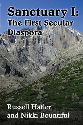 Menedék I: Az első világi diaszpóra - Sanctuary I: The First Secular Diaspora