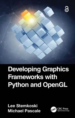 Grafikai keretrendszerek fejlesztése Python és OpenGL segítségével - Developing Graphics Frameworks with Python and OpenGL