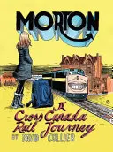 Morton: A Cross-Country Rail Journey