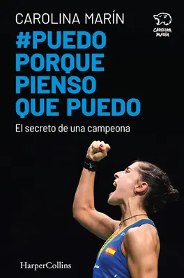 Puedo Porque Pienso Que Puedo (Tudok, mert azt hiszem, hogy tudok - spanyol kiadás) - Puedo Porque Pienso Que Puedo (I Can Because I Think I Can - Spanish Edition)