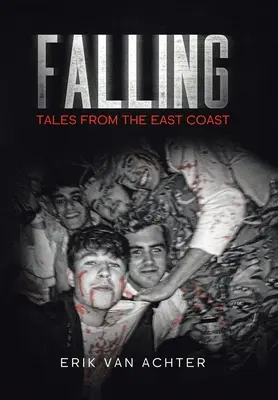 Bukás: Mesék a keleti partról - Falling: Tales from the East-Coast