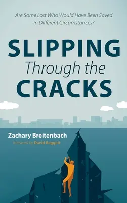 Csúszás a repedéseken át - Slipping Through the Cracks