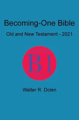 Egyekké válás Bibliája - Becoming-One Bible