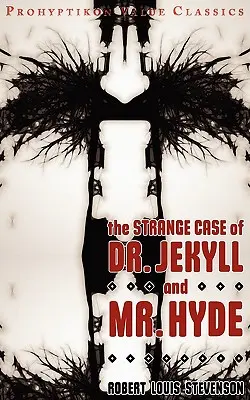 The Strange Case of Dr. Jekyll and MR Hyde (Dr. Jekyll és Mr. Hyde különös esete) - The Strange Case of Dr Jekyll and MR Hyde