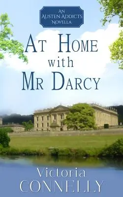 Otthon Mr Darcyval - At Home with Mr Darcy