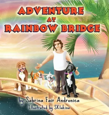 Kaland a szivárványhídon - Adventure At Rainbow Bridge