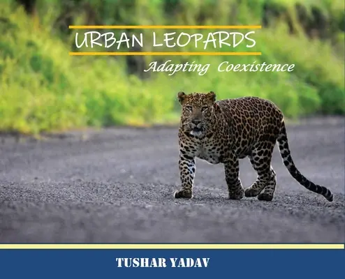 Városi leopárdok, alkalmazkodó együttélés - Urban Leopards, Adapting coexistence