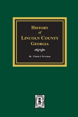 Lincoln megye története, Georgia - History of Lincoln County, Georgia