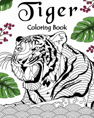 Tigris színező könyv - Tiger Coloring Book