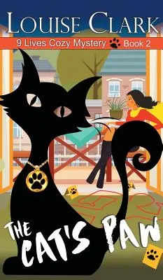 A macska mancsa (A 9 Lives Cozy Mystery sorozat, 2. könyv) - Cat's Paw (The 9 Lives Cozy Mystery Series, Book 2)