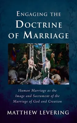 A házasságról szóló tanítással való foglalkozás - Engaging the Doctrine of Marriage